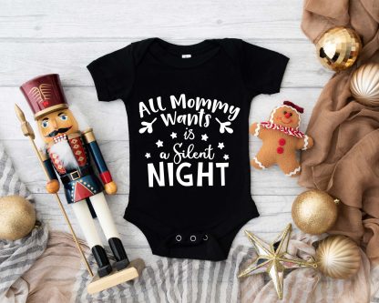 All Mommy Wants is a Silent Night Christmas Baby Vest