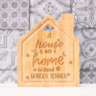 Border Terrier House shaped chopping board