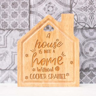 Cocker Spaniel house shaped chopping board