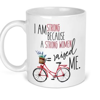 A strong Woman Raised Me Mug