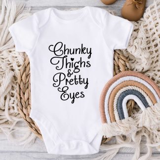 Chunky Thighs & pretty eyes White Baby Vest Onesie