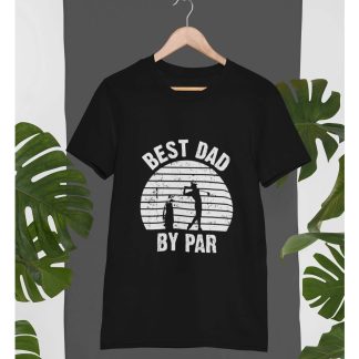 Best Dad by par T shirt