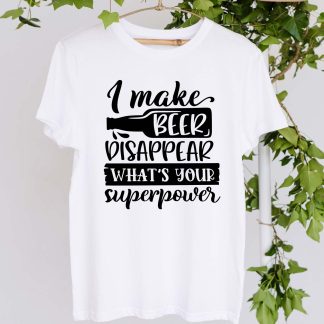 I Make Beer Disappear T Shirt