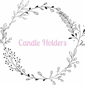 Candle Holders