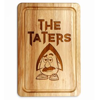 The Taters Chopping Board.